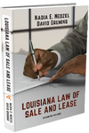 LOUISIANA LAW OF SALE AND LEASE: CASES AND MATERIALS, SECOND EDITION 2020