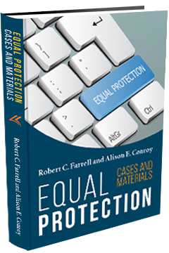 EQUAL PROTECTION: CASES AND MATERIALS - SECOND EDITION