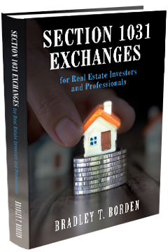SECTION 1031 EXCHANGES FOR REAL ESTATE INVESTORS AND PROFESSIONALS