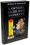 LAWYERS, GUBS AND MONKEYS - LAUGHING AT THE LAW