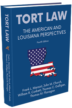 TORT LAW: THE AMERICAN AND LOUISIANA PERSPECTIVES, 5th EDITION 2026