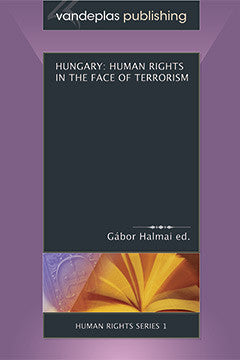 HUNGARY: HUMAN RIGHTS IN THE FACE OF TERRORISM