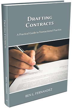 DRAFTING CONTRACTS – A PRACTICAL GUIDE TO TRANSACTIONAL PRACTICE