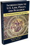 INTRODUCTION TO U.S. LAW, POLICY, AND RESEARCH—AN ENVIRONMENTAL PERSPECTIVE
