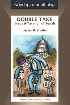 DOUBLE TAKE - UNEQUAL TAXATION OF EQUALS