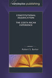 CONSTITUTIONAL ADJUDICATION: THE COSTA RICAN EXPERIENCE