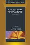 THE INTEGRATED 2006 UNITED STATES MODEL INCOME TAX TREATY, REVISED EDITION 2008
