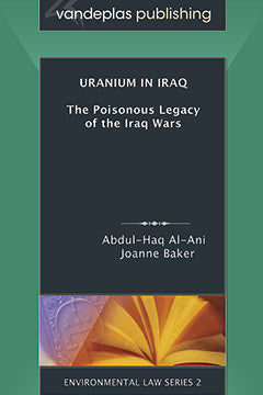 URANIUM IN IRAQ: THE POISONOUS LEGACY OF THE IRAQ WARS