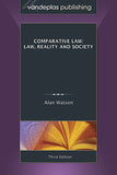 COMPARATIVE LAW: LAW, REALITY AND SOCIETY, Third Edition