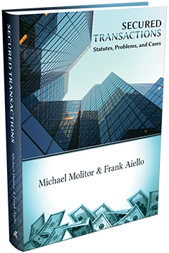 SECURED TRANSACTIONS, STATUTES, PROBLEMS, AND CASES