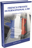 FRENCH PRIVATE INTERNATIONAL LAW, Second Revised Edition