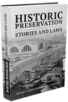 HISTORIC PRESERVATION: STORIES AND LAWS