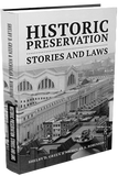 HISTORIC PRESERVATION: STORIES AND LAWS