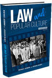 LAW AND POPULAR CULTURE: A COURSE BOOK - THIRD EDITION