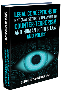 LEGAL CONCEPTIONS OF NATIONAL SECURITY RELEVANT TO COUNTER-TERRORISM AND HUMAN RIGHTS LAW AND POLICY