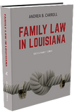 FAMILY LAW IN LOUISIANA - SECOND EDITION