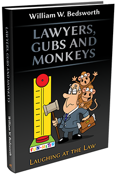 LAWYERS, GUBS AND MONKEYS - LAUGHING AT THE LAW